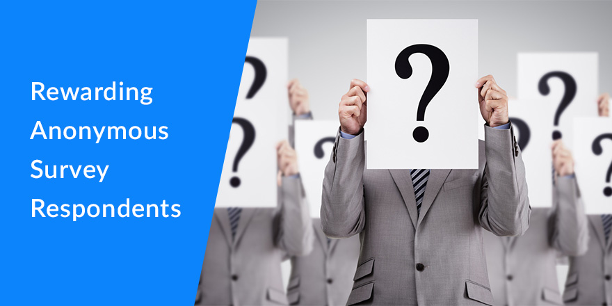 How to Reward Survey Participation While Keeping Responses Anonymous